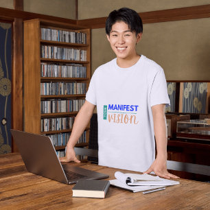 manifestatie, wet van aantrekking, positieve energ t-shirt