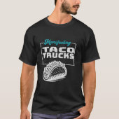 Manifesteren Taco Trucks Grappig Graphic T Shirt (Voorkant)