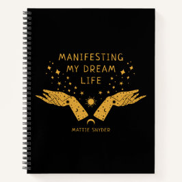Manifesteren van mijn droom leven, zwart & goud, notitieboek