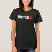 Manitoba Canada Maple Leaf Canadian Flag Pride T-shirt (Voorkant)