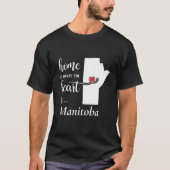 Manitoba thuis is waar het hart... t-shirt (Voorkant)