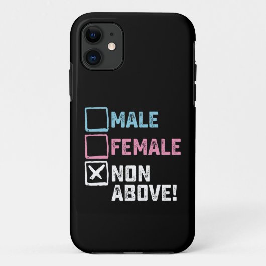 Mannelijk Vrouwelijk Niet Boven! Grappig Transgend Case-Mate iPhone Case (Achterkant)