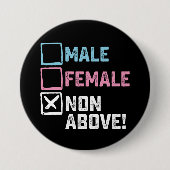Mannelijk Vrouwelijk Niet Boven! Grappig Transgend Ronde Button 7,6 Cm (Voorkant)