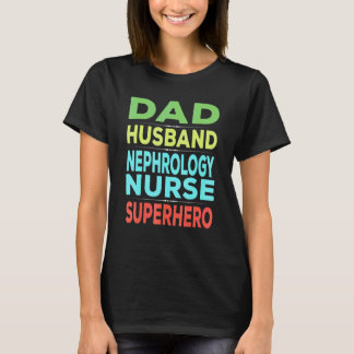 Mannelijke nefrologie verpleegster t-shirt