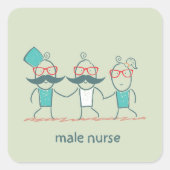 Mannelijke Verpleegkundige Grappige Gezondheidszor Vierkante Sticker (Voorkant)