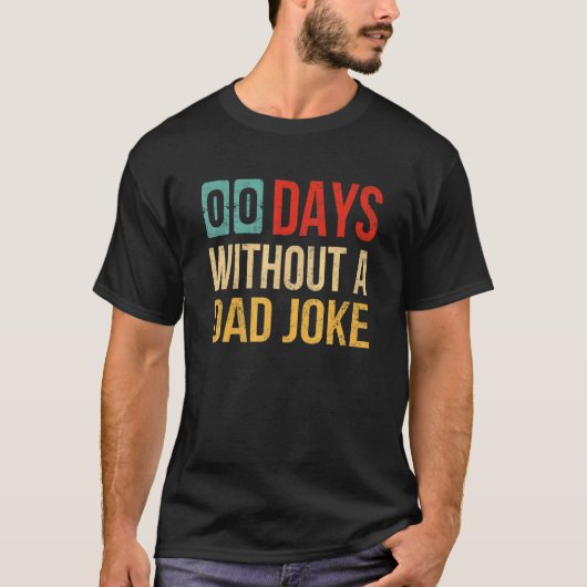 Mannen 00 dagen zonder een vader grap Vaderdag Vin T-shirt (Voorkant)