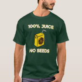 Mannen 100% Juice No Seeds, Post Vasectomy T-Shirt (Voorkant)