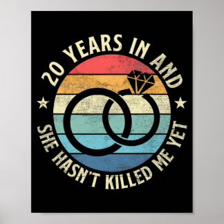 Mannen 20 jaar in &amp; Ze heeft 't Killed Me  Poster