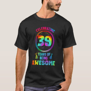 Mannen 39 jaar Geweldige 39 jaar oud 39e jaar T-shirt