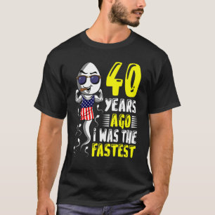Mannen 40 jaar geleden was ik de snelste 40ste ver t-shirt