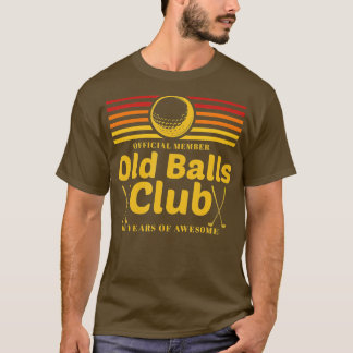 Mannen 40e verjaardag Funny Golf Old Balls Club Me T-shirt