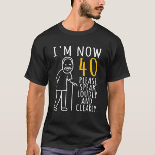 Mannen 40e verjaardag voor hem   Ik ben nu 40 jaar T-shirt
