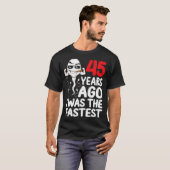 Mannen 45e Verjaardag Gag Jurk 45 jaar geleden was T-shirt (Voorkant volledig)