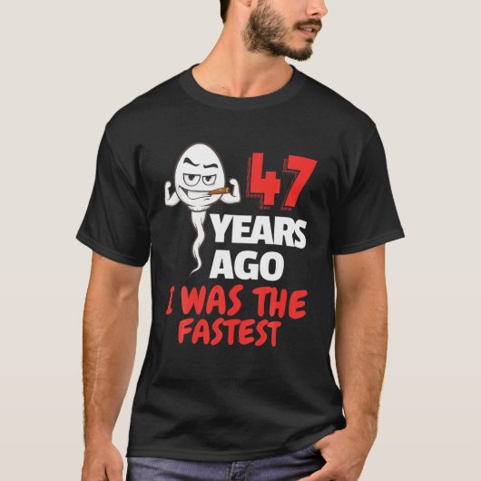 Mannen 47e verjaardag gag sperm. 47 jaar Geweldige T-shirt (Voorkant)