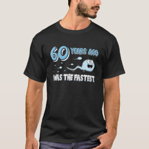Mannen 60 jaar geleden was ik de snelste grappige t-shirt