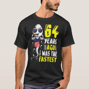 Mannen 64 jaar geleden was ik de snelste 64ste ver t-shirt