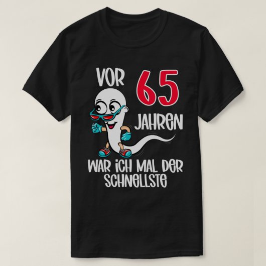 Mannen 65 jaar geleden was ik de snelste 65ste ver t-shirt (Design voorkant)