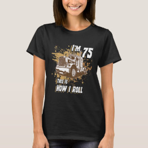 Mannen 75 jaar oude trucker ik ben 75. Dit is H T-shirt