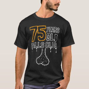 Mannen 75e zestiende zondagsklub 75 jaar oude mann t-shirt