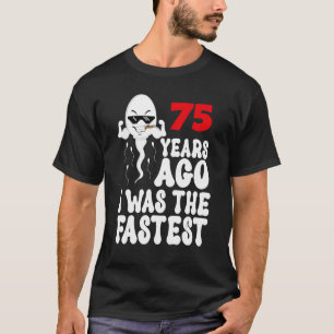 Mannen 75th Birthday Gag jurk 75 jaar geleden was  T-shirt