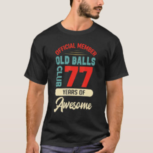 Mannen 77e zestiende zondagse zondenclub 77 jaar o t-shirt