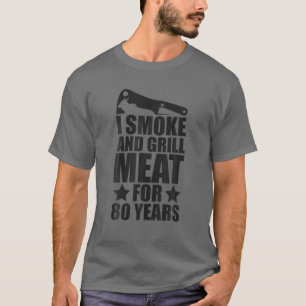Mannen 80e verjaardag - enthousiast over grilling  t-shirt
