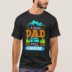 Mannen A echte pap pulls caravan Camping Carav T-shirt