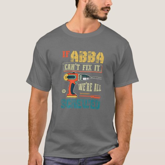 Mannen als Abba het niet kan oplossen, zijn we all T-shirt (Voorkant)