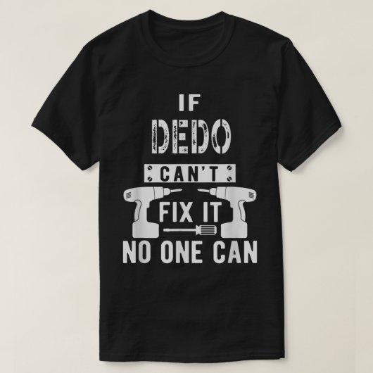 Mannen als Dedo het niet kan oplossen T-shirt (Design voorkant)