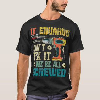 Mannen als Eduardo het niet kan, maar we zijn alle T-shirt