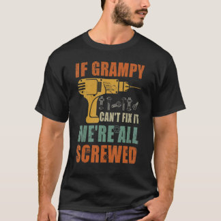 Mannen als Grampy het niet kan repareren zijn we a T-shirt