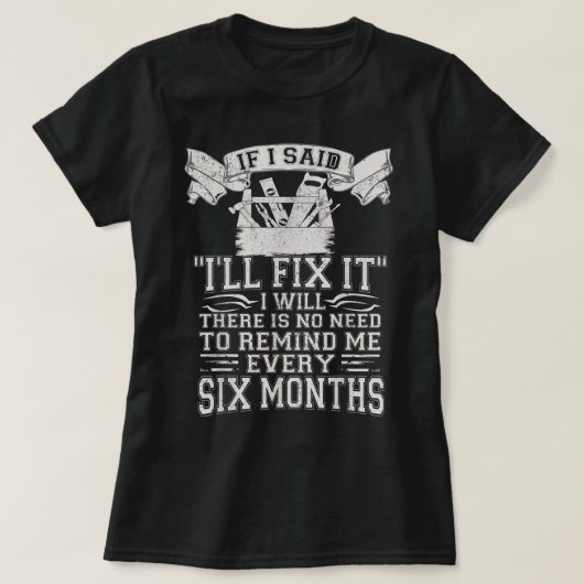 Mannen ALS IK ZEI DAT IK HET ZAL VULLEN, ZAL IK HA T-shirt (Design voorkant)