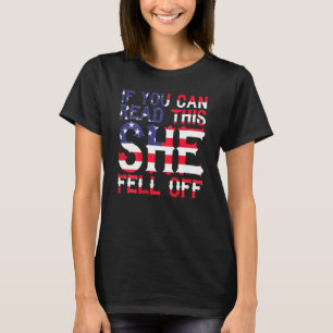 Mannen als je dit kunt lezen ze viel van de motor t-shirt