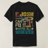 Mannen als Josh Cant repareren het waren allemaal  T-shirt (Design voorkant)