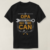 Mannen als Opa het niet kan oplossen T-shirt (Design voorkant)