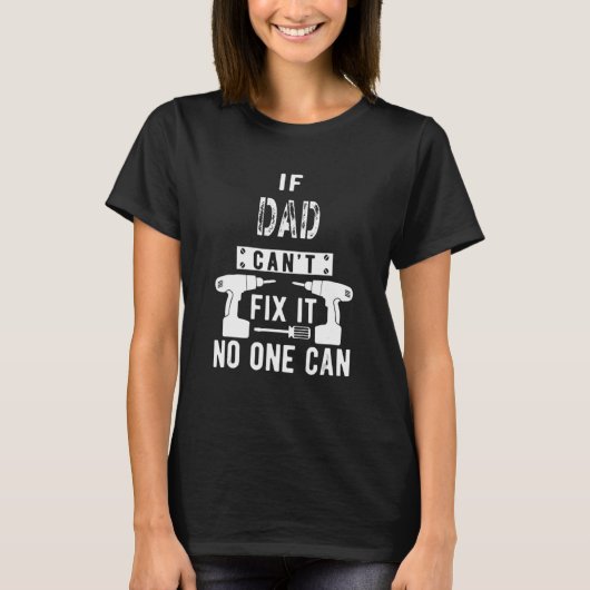 Mannen als papa het niet kan oplossen... kan niema t-shirt (Voorkant)