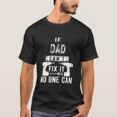 Mannen als papa het niet kan oplossen... kan niema t-shirt (Voorkant)