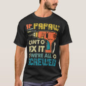 Mannen als Papaw het niet kan oplossen zijn we all T-shirt (Voorkant)