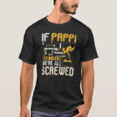 Mannen als Pappi het niet kan oplossen zijn we all T-shirt (Voorkant)