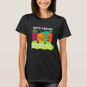 Mannen anti Vegan vegetable hebben te veel vruchte T-shirt