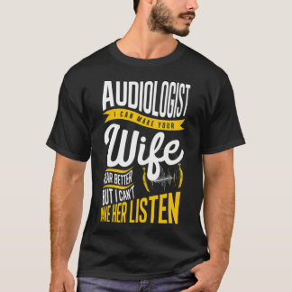 Mannen audioloog Wife Doctor in de audiovisuele se T-shirt