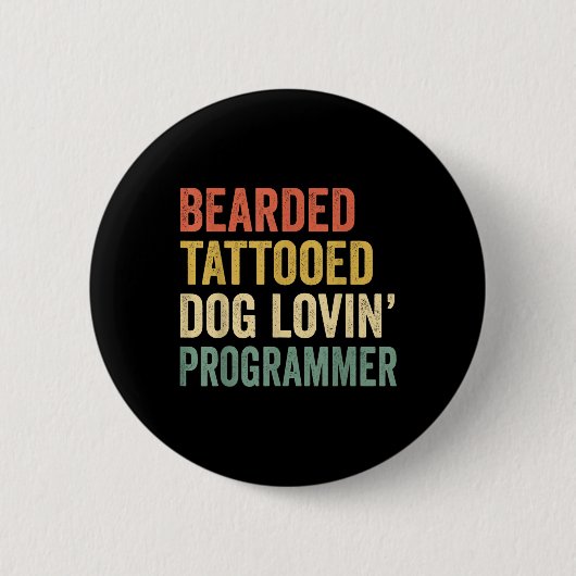 Mannen Baard Getatoeëerd Hond Lovin Programmeur Ba Ronde Button 5,7 Cm (Voorkant)