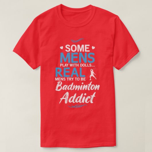 Mannen Badminton Addict Funny Design for T-shirt (Design voorkant)