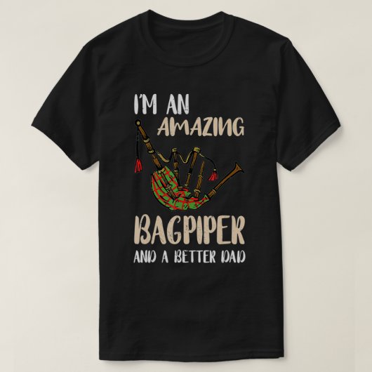 Mannen Bagpipe Amazing Dad Man Father Scottish Bag T-shirt (Design voorkant)