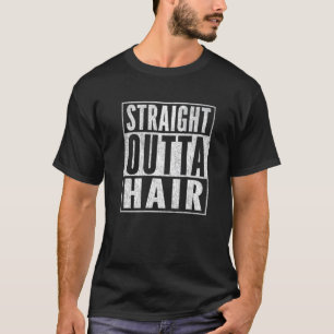 Mannen Bald Joke recht Outta Hair Loss Baldness T-shirt