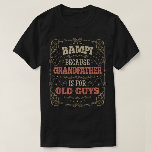Mannen Bampi omdat grootvader voor Oude Jongens Ve T-shirt (Design voorkant)