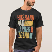 Mannen Barber Husband Pap Legendary Hair Cutter Be T-shirt (Voorkant)