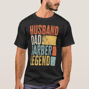 Mannen Barber Husband Pap Legendary Hair Cutter Be T-shirt