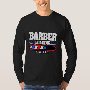 Mannen Barber Loading Gelieve te wachten haar T-shirt