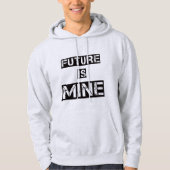 Mannen Basic Hooded Sweatshirt toekomst is van mij (Voorkant)